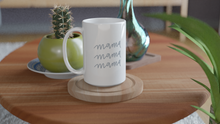 Load image into Gallery viewer, ‘Mama, Mama, Mama’ (White 15oz Ceramic Mug, Blue)